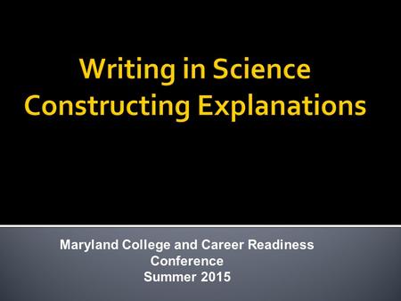 Maryland College and Career Readiness Conference Summer 2015.