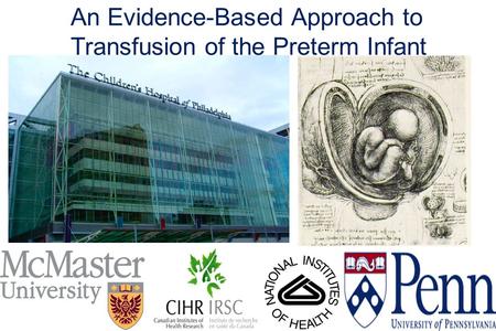 An Evidence-Based Approach to Transfusion of the Preterm Infant