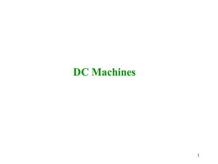 DC Machines.