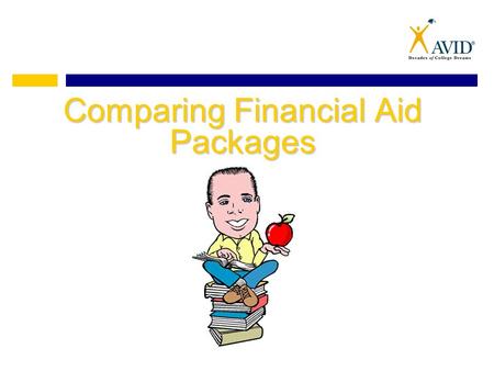 Comparing Financial Aid Packages. “According to student loan servicer Sallie Mae, 65% of families used grants and scholarships to pay for college in 2013,