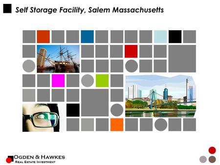 Ogden & Hawkes Real Estate Investment Self Storage Facility, Salem Massachusetts.