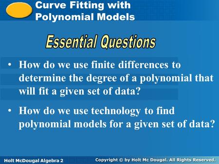 Curve Fitting with Polynomial Models Essential Questions