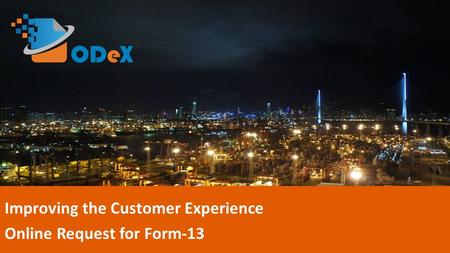Improving the Customer Experience Online Request for Form-13.
