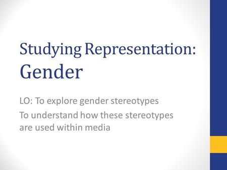 Studying Representation: Gender