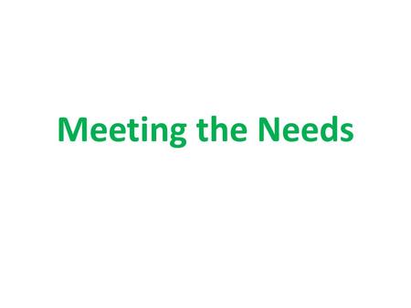 Meeting the Needs. Plants can’t eat… …what do they release energy from?