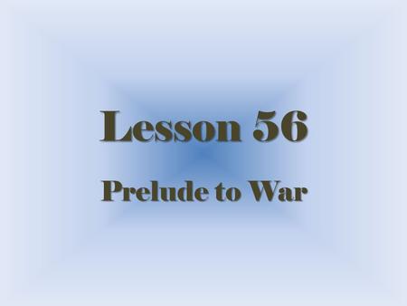 Lesson 56 Prelude to War. The Kansas-Nebraska Act Proposed by Illinois Senator Stephen Douglas in 1854. Proposed by Illinois Senator Stephen Douglas in.
