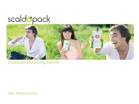 Scaldopack pouch filling machine Date: 25 February 2015.