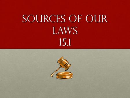Sources of Our Laws 15.1. Functions of Law Laws are sets of rules that allow people to live together peacefully, they affect nearly everything we doLaws.