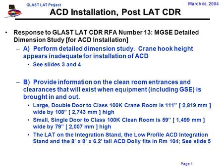 GLAST LAT Project Page 1 ACD Installation, Post LAT CDR Response to GLAST LAT CDR RFA Number 13: MGSE Detailed Dimension Study [for ACD Installation] –A)
