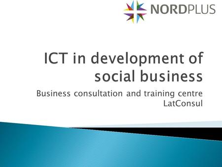 Business consultation and training centre LatConsul.