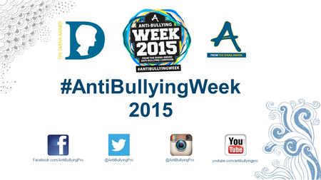 #AntiBullyingWeek 2015 youtube.com/antibullyingpro.