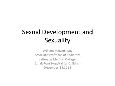 Sexual Development and Sexuality