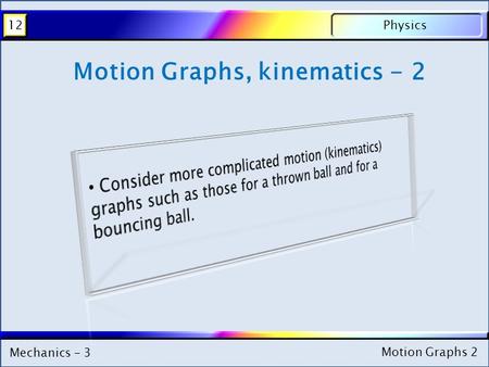Motion Graphs, kinematics - 2