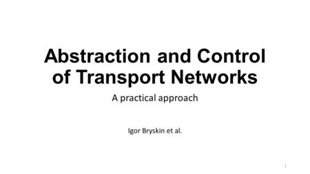 Abstraction and Control of Transport Networks