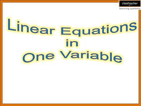 Linear Equations in One Variable.