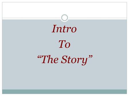 Intro To “The Story”. 5 Movements Of “The Story” (Bible History)