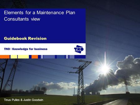 Tinus Pulles & Justin Goodwin Guidebook Revision Elements for a Maintenance Plan Consultants view.