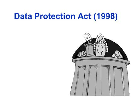 Data Protection Act (1998).