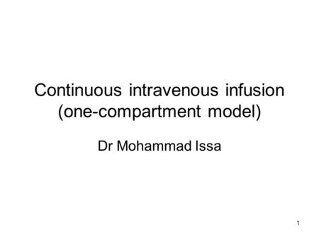 Continuous intravenous infusion (one-compartment model)
