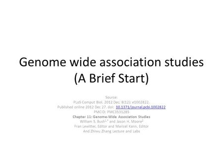Genome wide association studies (A Brief Start)