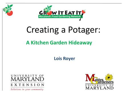A Kitchen Garden Hideaway Lois Royer