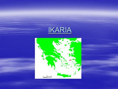IKARIA. SOME INFORMATION ABOUT IKARIA  Ikaria Greece is an unspoiled verdant island lying in the North-Eastern Aegean Islands, near Samos. It was named.