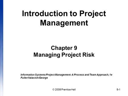 Introduction to Project Management Chapter 9 Managing Project Risk