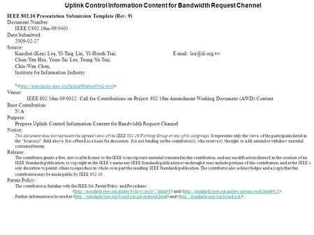 Uplink Control Information Content for Bandwidth Request Channel IEEE 802.16 Presentation Submission Template (Rev. 9) Document Number: IEEE C802.16m-09/0401.