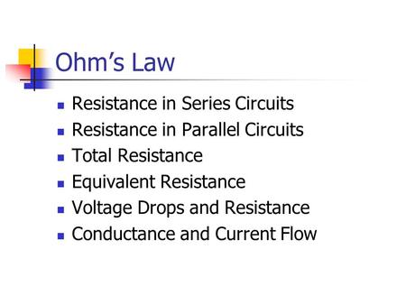 Ohm’s Law Resistance in Series Circuits