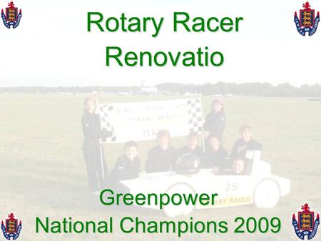 Rotary Racer Renovatio Greenpower National Champions 2009.
