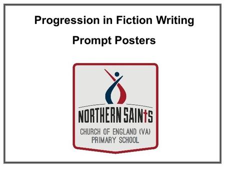Progression in Fiction Writing Prompt Posters. Narrative Prompt Poster - Reception Introduction / Opening Openers: Once upon a time…. One sunny day… Problem.
