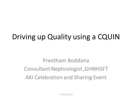 Driving up Quality using a CQUIN