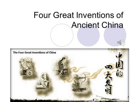 Four Great Inventions of Ancient China Paper Making The first version of paper was made of hemp, rag, and fishing net but it was too hard to write on.