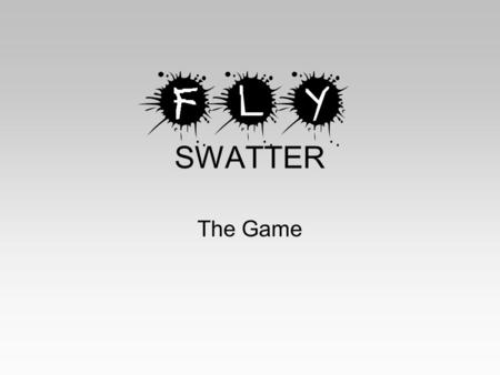 SWATTER The Game. Change to a decimal: 1/3.33.25.66.35.37.40.23.35.30.