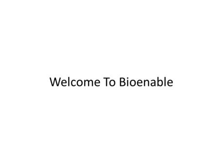 Welcome To Bioenable. company logo link to smartsuite website.
