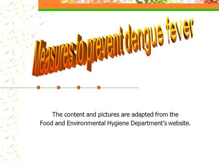 The content and pictures are adapted from the Food and Environmental Hygiene Department’s website.