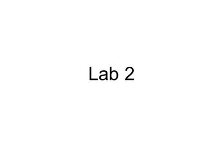 Lab 2.
