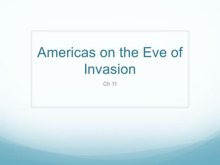 Americas on the Eve of Invasion Ch 11. I. Toltec Culture Nomads took advantage of the fall of Teotihuacan City in central Mexico/ part of American classical.