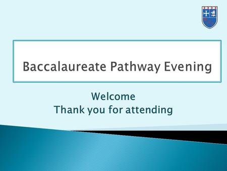 Welcome Thank you for attending.  At Maghull High School, we want to secure the best outcomes for every student when they leave  We want our students.