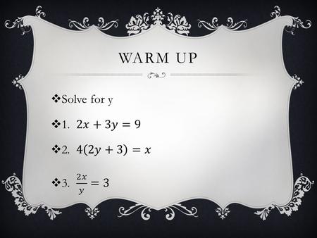 WARM UP. ALGEBRA 3 CHAPTER 9: RATIONAL EQUATIONS AND FUNCTIONS LESSON 2: GRAPHING SIMPLE RATIONAL FUNCTIONS.