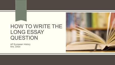 How to write the Long essay question
