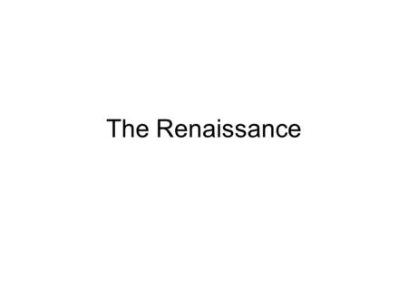 The Renaissance. Agenda Bell Ringer: What is the impact of the Black Death on Europe? Lecture, The Renaissance Image Analysis, famous Renaissance Painters.