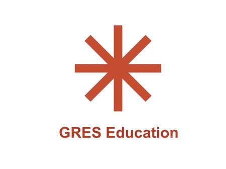 GRES Education. The goals of the GRES Education program are to: help school districts reduce energy use, conserve water, and minimize waste production.