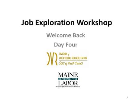 1 Job Exploration Workshop Welcome Back Day Four 11.
