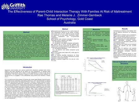 The Effectiveness of Parent-Child Interaction Therapy With Families At Risk of Maltreatment Rae Thomas and Melanie J. Zimmer-Gembeck School of Psychology,