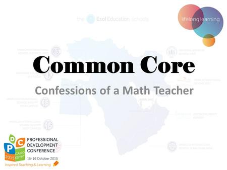 Common Core Confessions of a Math Teacher. So, what is this Common Core thing all about? The standards define the knowledge and skills students should.