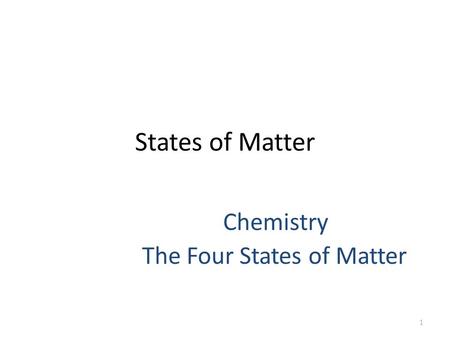 Chemistry The Four States of Matter