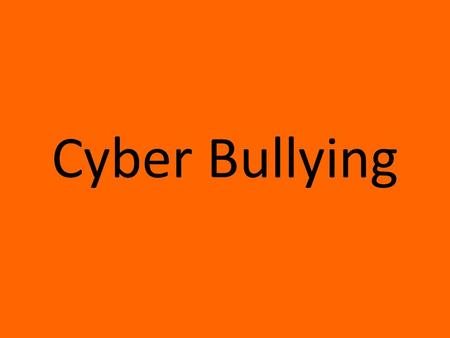 Cyber Bullying. video Types of cyber bullying Instant message Text message Blogs Websites Internet polling Impersonation Posting pictures Recording conversations.