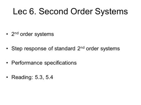 Lec 6. Second Order Systems