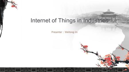 Internet of Things in Industries